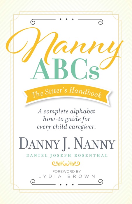 Nanny ABCs: The Sitter’s Handbook