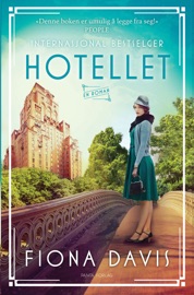Hotellet - Fiona Davis