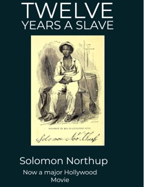 Twelve Years a Slave - Solomon Northup by  Solomon Northup PDF Download