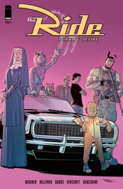 The Ride: Burning Desire #5 (of 5) - Doug Wagner, Doug Dabbs & Daniel Hillyard by  Doug Wagner, Doug Dabbs & Daniel Hillyard PDF Download