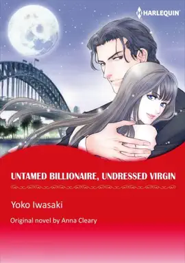 Read: Untamed Billionaire, Undressed Virgin(Colored Version) Book