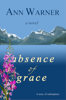 Absence of Grace - Ann Warner