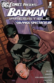 DC Comics Presents: Batman - Irresistible (2011-) #1