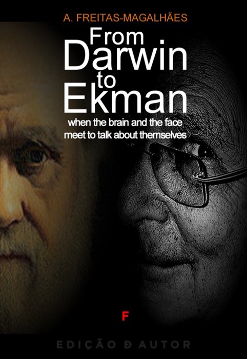 From Darwin to Ekman - When the Brain and the Face Meet to Talk about Themselves.