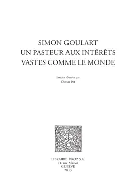 Read: Simon Goulart, un pasteur aux intérêts vastes comme Book le monde