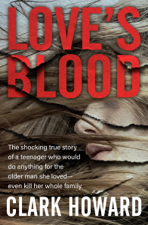 Love's Blood - Clark Howard Cover Art