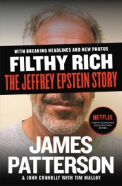 Filthy Rich - James Patterson, John Connolly & Tim Malloy