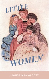 Little Women - Louisa May Alcott