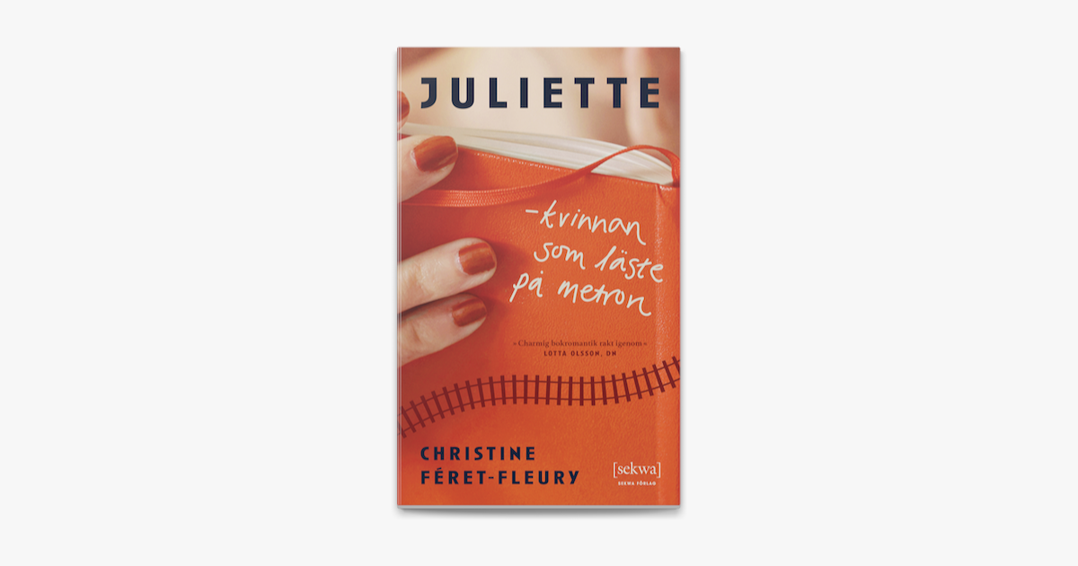Juliette - kvinnan som läste på metron on Apple Books