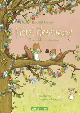 Read: Hôtel Heartwood (Tome 3) Book - Ensemble, cest mieux