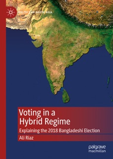 Voting in a Hybrid Regime by Ali Riaz