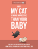 Why My Cat Is More Impressive Than Your Baby - Matthew Inman & The Oatmeal