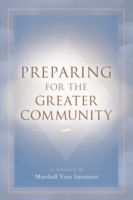 Preparing for the Greater Community