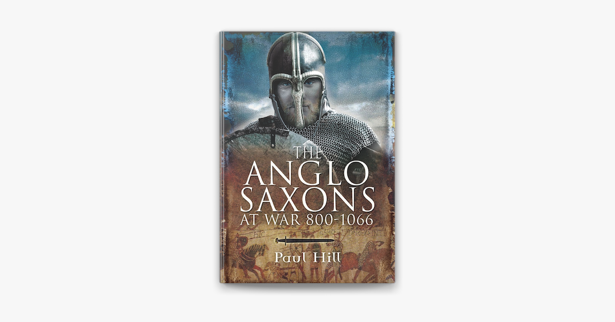 ‎The Anglo-Saxons At War, 800–1066 On Apple Books