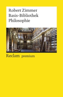 Basis-Bibliothek Philosophie by Robert Zimmer