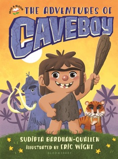 The Adventures of Caveboy by Sudipta Bardhan-Quallen