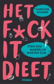 Het f**k-it dieet