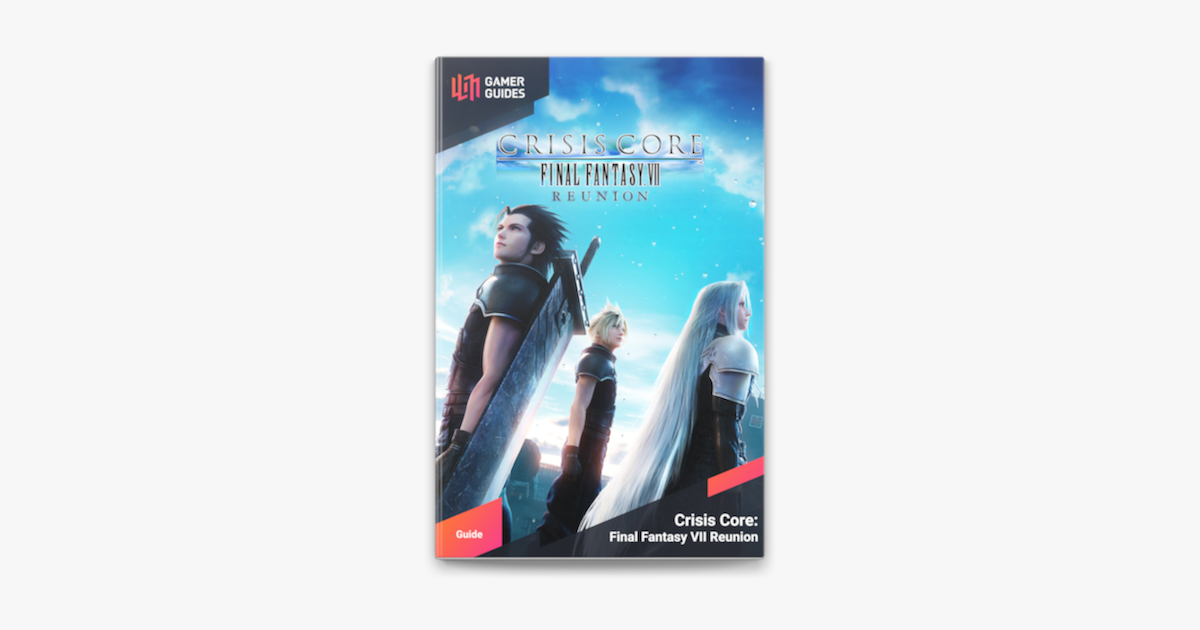 Crisis Core: Final Fantasy VII Reunion - All Missables From