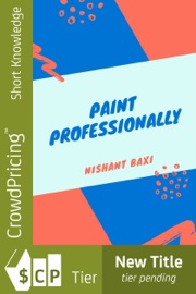 Paint Professionally - Nishant Baxi