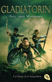 Gladiatorin - Sieg oder Verderben - Lesley Livingston