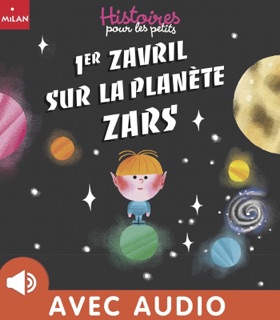 1er zavril sur la planète Zars by Amélie Falière & Céline Claire