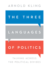 The Three Languages of Politics - Arnold Kling Cover Art