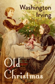 Old Christmas - Washington Irving
