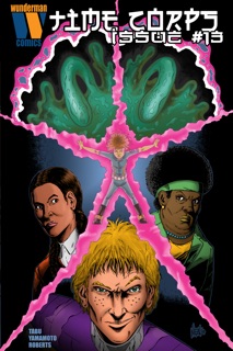 Time Corps #13 by Hannibal Tabu & Neal Yamamoto