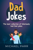 Dad Jokes - Michael Parr