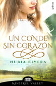 Un conde sin corazón (Minstrel Valley 5) - Nuria Rivera