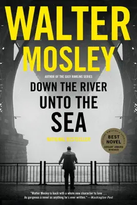 Down the River unto the Sea by Walter Mosley book