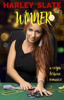 Winner: A Vegas Lesbian Romance by Harley Slate