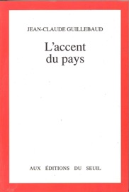 L'Accent du pays - Jean-Claude Guillebaud