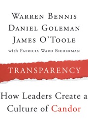 Transparency - Warren Bennis, Daniel Goleman, James O'Toole & Patricia Ward Biederman