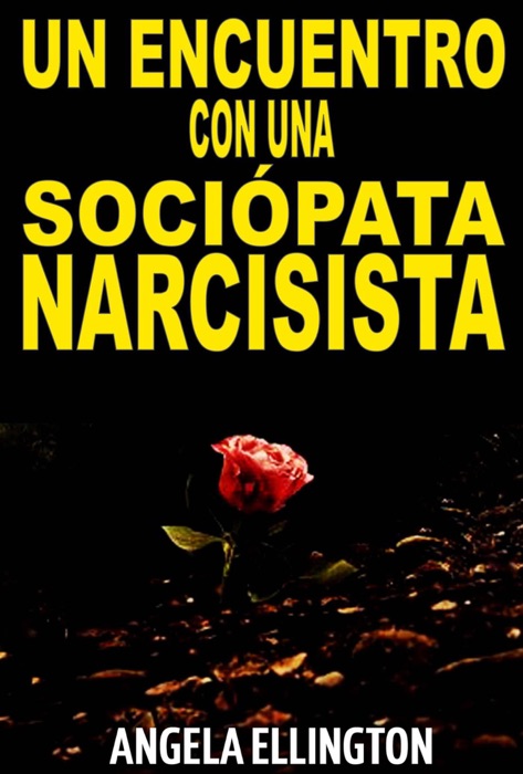 Un Encuentro con una sociópata narcisista