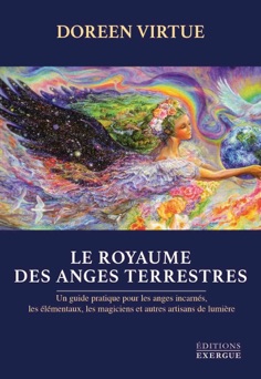 Le royaume des anges terrestres - Doreen Virtue