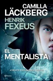 El mentalista (edición mexicana) - Camilla Läckberg & Henrik Fexeus