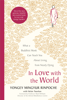 In Love with the World - Yongey Mingyur Rinpoche