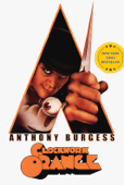 A Clockwork Orange - Anthony Burgess