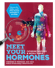 Meet Your Hormones - Catherine Whitlock & Nicola Temple