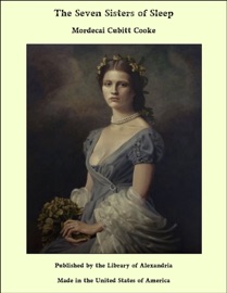 The Seven Sisters of Sleep - Mordecai Cubitt Cooke