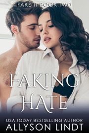 Faking Hate - Allyson Lindt