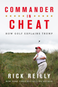 Commander in Cheat: How Golf Explains Trump Book Cover