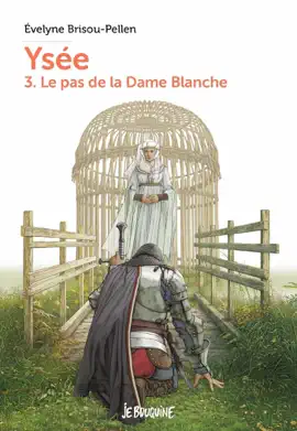 Read: Ysée T3 Book - Le pas de la dame blanche
