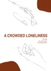 A Crowded Loneliness by r.h. Sin Book Summary, Reviews and Downlod