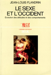 Le Sexe et l'Occident. Evolution des attitudes et des comportements by Jean-Louis Flandrin