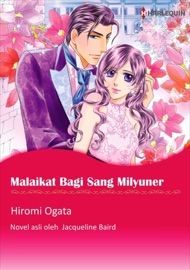 Malaikat Bagi Sang Milyuner - Hiromi Ogata & Jacqueline Baird by  Hiromi Ogata & Jacqueline Baird PDF Download