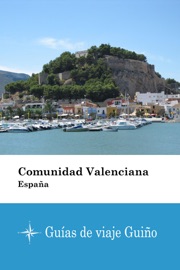 Comunidad Valenciana (España) - Guías de viaje Guiño Guías de viaje Guiño