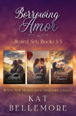 Borrowing Amor Boxed Set: Books 1-3 - Kat Bellemore
