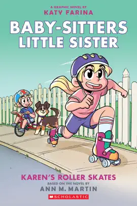 Read: Karen's Roller Skates: A Graphic Novel (Baby-sitters Little Sister #2) Book (Baby-sitters Little Sister Graphix)